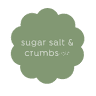 Sugar Salt & Crumbs
