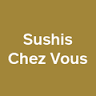 Sushis Chez Vous