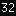 Table 32