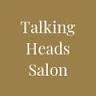 Talking Heads Salon
