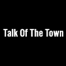 Talk Of The Town