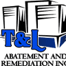 T&L Abatement and Remediation Inc
