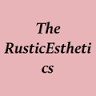 The Rustic Esthetics