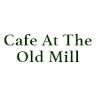 The Cafe Old Mill Ltd