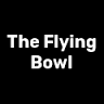 The Flying Bowl