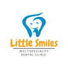 Little Smiles - Multi-speciality Dental Clinic, Kolkata