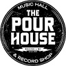 The Pour House Music Hall & Record Shop