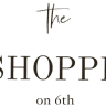 The SHOPPE on 6th