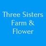 Three Sisters Farm and Flower