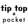 tiptop + pocket