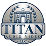 Titan Audio Video
