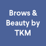 TKM Brows & Beauty