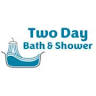 Two Day Bath & Shower