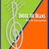 Under the Beams