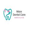 MAXX DENTAL CARE