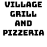 Village Grill & Pizzeria