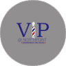 VIP at NorthPoint Barbershop & Salon