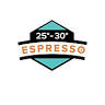25°-30° Espresso