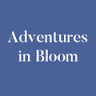 Adventures in Bloom