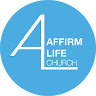 Affirm Life Church