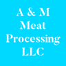 A & M Meat Processing LLC