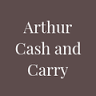 Arthur Cash & Carry