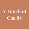 A Touch of Clarity