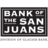 Bank of the San Juans