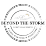 Beyond the Storm Behavioral Health