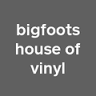 Bigfoot's House of Vinyl and More