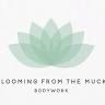 Blooming From the Muck Bodywork