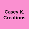 Casey K's Creations