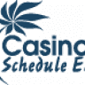Casino Schedule Ease