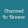 Charmed In Brewer