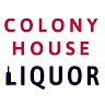 Colony House Liquor