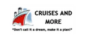 Cruises and More