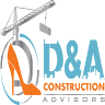 D&A Construction Advisors LLC