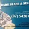 Dads Glass and Security