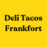 DELI TACOS FRANKFORT