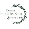 Denver Healthy Skin & Acne Clinic