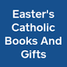 Easter's Catholic Books & Gifts