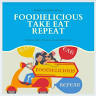 Foodielicious- Take Eat Repeat