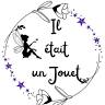 Il était un jouet