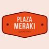 Plaza Meraki