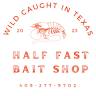 Half Fast Bait Shop
