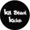 KILL STEAL KICKS