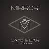 Mirror Café&Bar