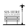 SIS HERE Cafe in the garden