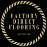 FACTORY DIRECT FLOORING QUEENSLAND PTY LTD
