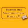 Freunde der Stadtbibliothek Halle e.V.